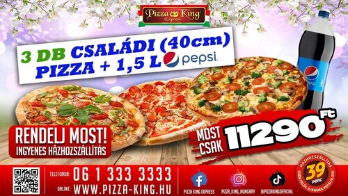 Pizza King Győr - 3 családi pizza 1,5l pepsivel - Szuper ajánlat - Online rendelés